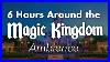 6 Hours Around The Magic Kingdom Ambience Disney World Ambience All 6 Lands Loop