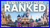 Ranking All 12 Disney Theme Parks From Worst To Best