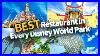 The Best Restaurant In Every Disney World Park