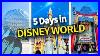 The Ultimate 5 Day Disney World Trip Itinerary